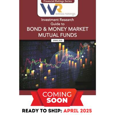 Weiss Ratings Investment Research Guide to Bond & Money Market Mutual Funds