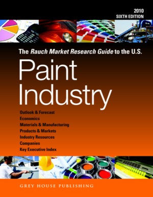 Rauch Market Research Guide to the US Paint Industry, 2010